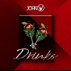 John W - Drinks (Original Mix) [Free Download]