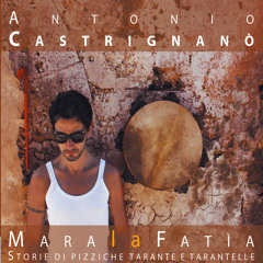 Mara la Fatia - Storie di pizziche tarante e tarantelle (Bonus Track Version)
