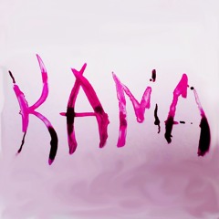 Kama Premieres