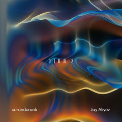 corandcrank, Jay Aliyev - Diva 2