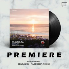 PREMIERE: Benja Molina - Centaury (Fabreeka Remix) [MISTIQUE MUSIC]