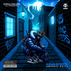 DISCLOSURE & PA SALIEU - KING STEPS (SERGIO 140 EDIT) *FREE DOWNLOAD*