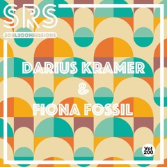 Soul Room Sessions Volume 200 | Darius Kramer & Fiona Fossil | Canada