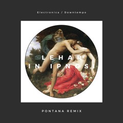 Lehar - In Ipnosi (Pontana Remix)
