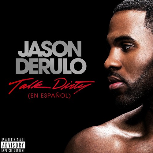 Talk Dirty (En Español) (feat. 2 Chainz)