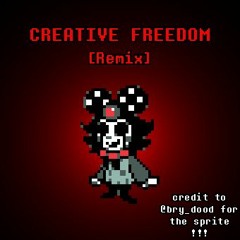 Creative Freedom [REMIX]