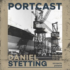 Portcast 009 - Daniel Stetting ( Port Bar Podcast 07.2021)