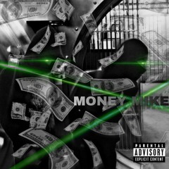 Money Mike (Feat. G-LOCK)