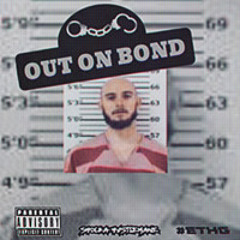 OUT ON BOND (Prod. JakeSandBeats)