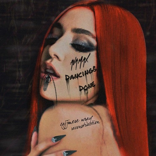 Ava Max - Dancing's Done (Cajjmere Wray Reconstruction) *Preview Clip*