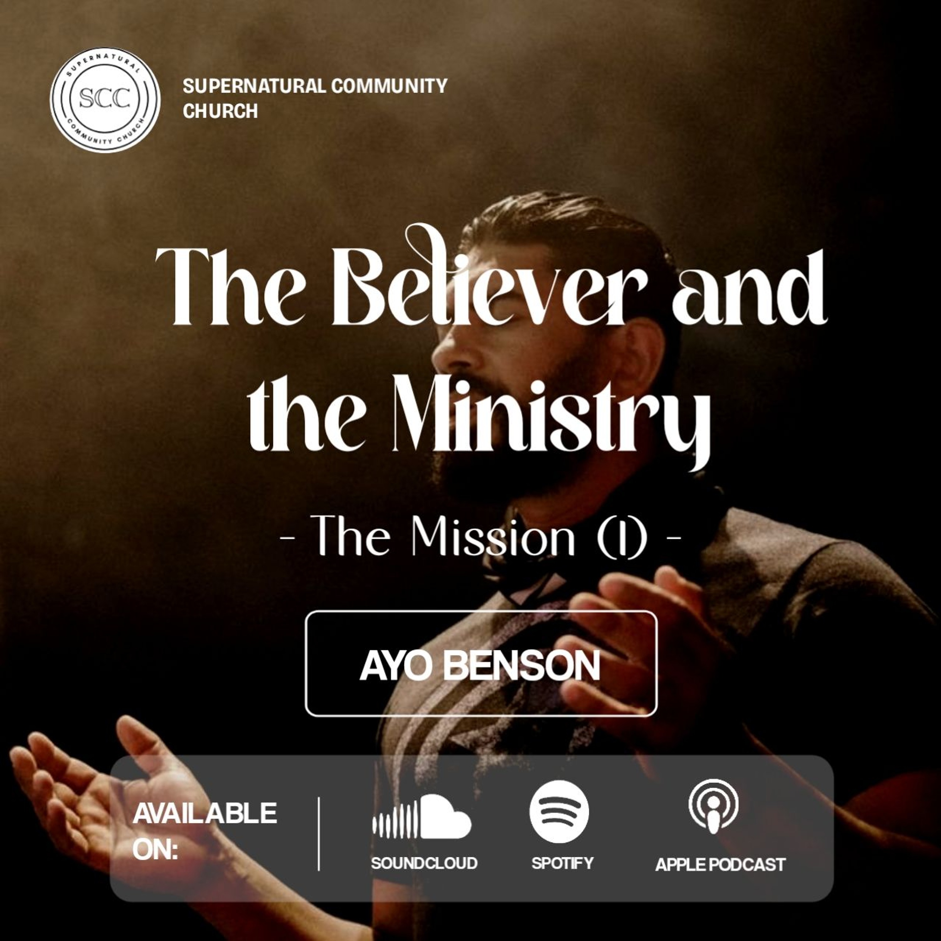 The Believer And The Ministry - The Mission (I)