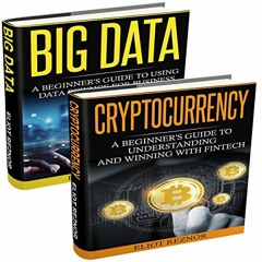 [Access] [KINDLE PDF EBOOK EPUB] Data Revolution: Big Data, Cryptocurrency by  Eliot