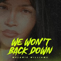 Melanie Williams - we won't back down