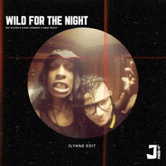 Wild For The Night (JLynne Edit) (AC Slater X Chris Lorenzo X A$AP Rocky)