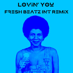 FRESH BEATZ INT - LOVIN' YOU