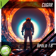 💽PREMIERE: [GNR667] CUGAR - Apolo 18 (Original Mix) [OUT|15th|AUG]