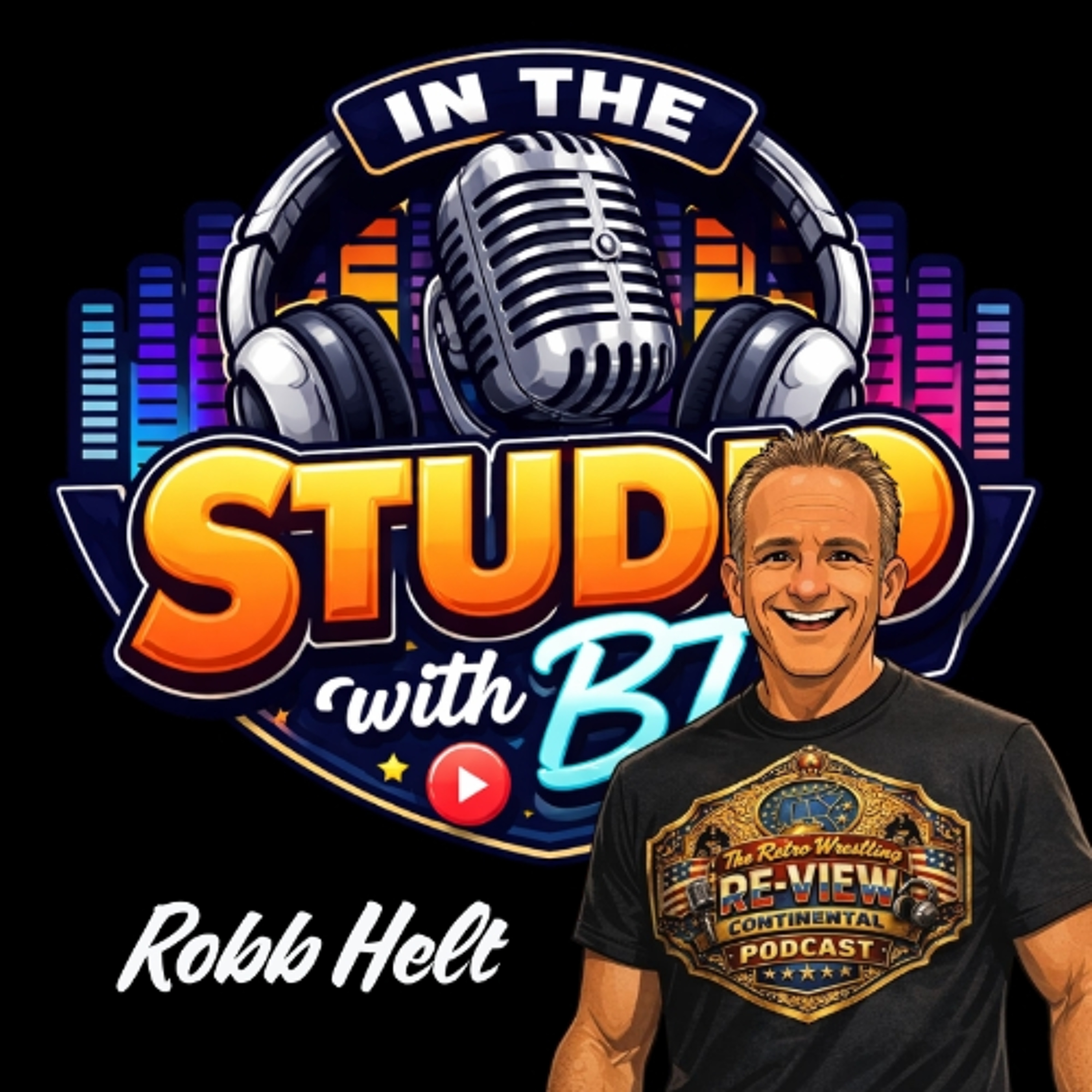 In The Studio with BT Ep 2:  Robb Helt, Episode 1039 episode artwork