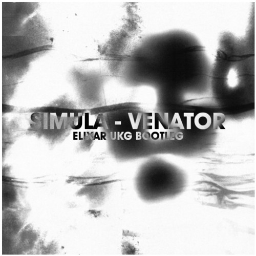 SIMULA - VENATOR (ELIXAR UKG BOOTLEG)