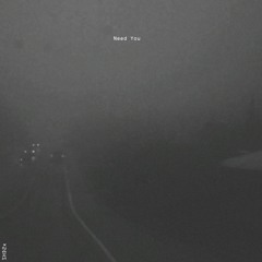 Need You