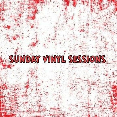 SUNDAY VINYL SESSIONS