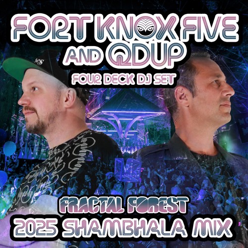 FK5 & Qdup | Four Deck DJ Set - Shambhala Fractal Forest 2025
