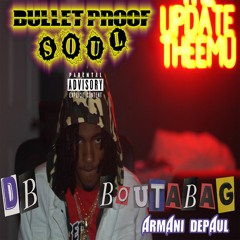 Db.Boutabag X Armani Depaul - Bullet Proof Soul