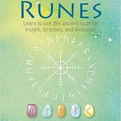 [GET] [EPUB KINDLE PDF EBOOK] The Nordic Book of Runes: Learn to use this ancient code for insight,