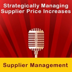 Strategically Managing Supplier Price Increases