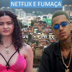MC XENON E MC NAHARA - NETFLIX E FUMAÇA (DJ KIK PROD)