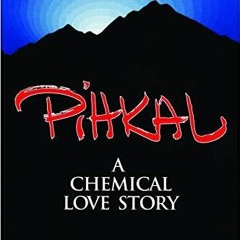 PDF PIHKAL: A Chemical Love Story
