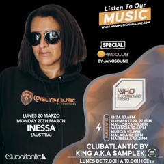 Especial INESSA - FINDCLUB @ WHO ELECTRONIC RADIO - CLUB ATLANTIC with KING AKA SAMPLEKING