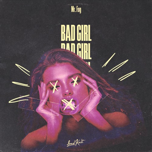 Mr. Fog - Bad Girl