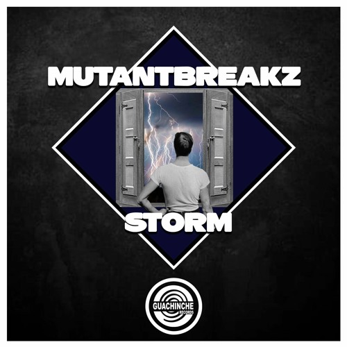 Mutantbreakz - Storm "GUA028"