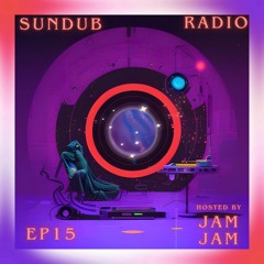 SUNDUB RADIO EP 15