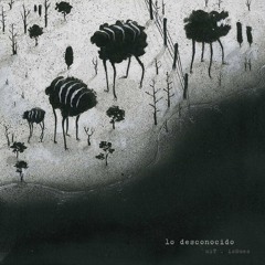 Lo desconocido [full tape]