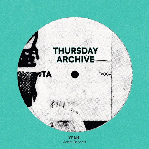 YEAH - Adam Bennett (FREE DL) [TA009]