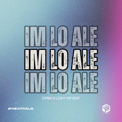Im Lo Ale (Lcky X CPRD )