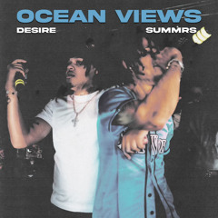 Ocean Views Remix Ft Summrs
