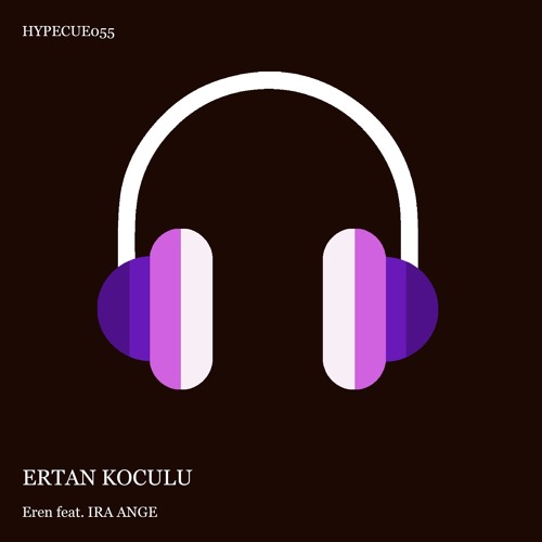 Ertan Koculu - Eren  Feat. Ira Ange  ( Extended Mix )