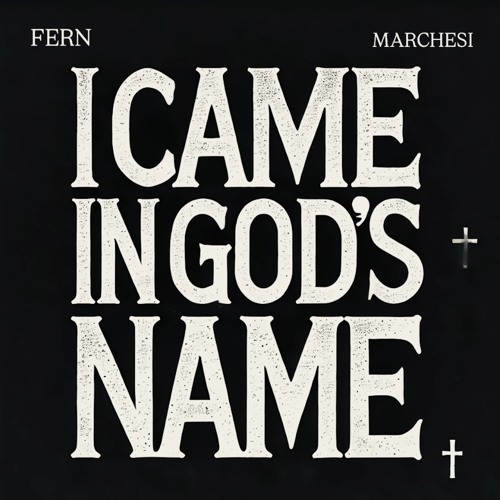 Stream FERN | Listen to I CAME IN GOD'S NAME playlist online for free ...