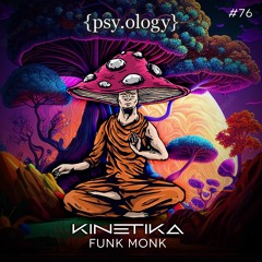 Psyology076 - Kinetika - Funk Monk