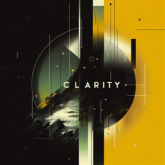 CLARITY (OUT ON SPOTIFY)