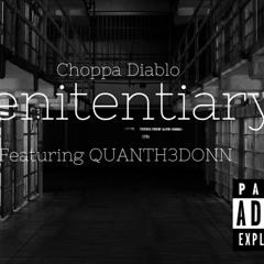 Choppa Diablo X QUANTH3DONN - Penitentiary