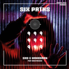 SIRO & Wamborian - Six Paths (Basstrologe Remix)
