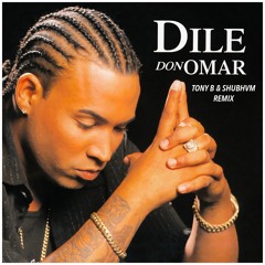 Don Omar - Dile (TONY B & SHUBHVM REMIX)[EXTRAIT COPYRIGHT]