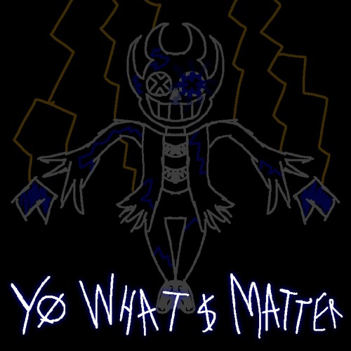 Stream YØ WHAT ' MATTER by magnusthenotgreen Listen online for