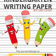 ePUB download Kindergarten Writing Paper With Lines For Kids: 8.5x11 Blank