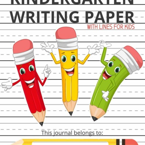 Stream Download Kindergarten Writing Paper With Lines For Kids 8 5x11 Stream download kindergarten writing paper with lines for kids 8 5x11