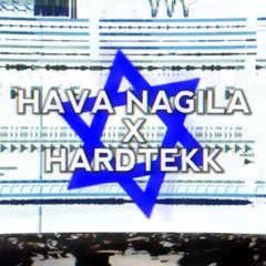 Hava Nagila X HardTekk