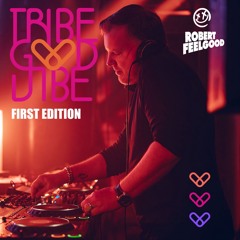 TRIBE GOOD VIBE the First Edition